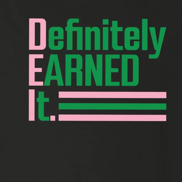 Definitely Earned It Toddler Long Sleeve Shirt