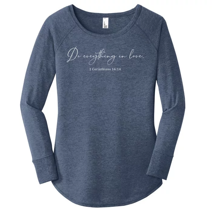 Do Everything In Love Bible Verse Quote Women's Perfect Tri Tunic Long Sleeve Shirt