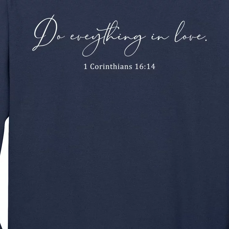 Do Everything In Love Bible Verse Quote Tall Long Sleeve T-Shirt