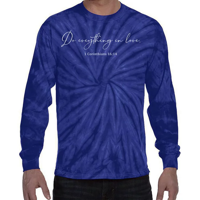 Do Everything In Love Bible Verse Quote Tie-Dye Long Sleeve Shirt