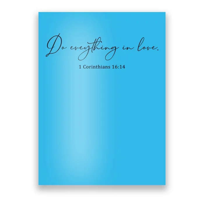 Do Everything In Love Bible Verse Quote Poster