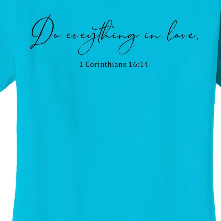 Do Everything In Love Bible Verse Quote Women's T-Shirt