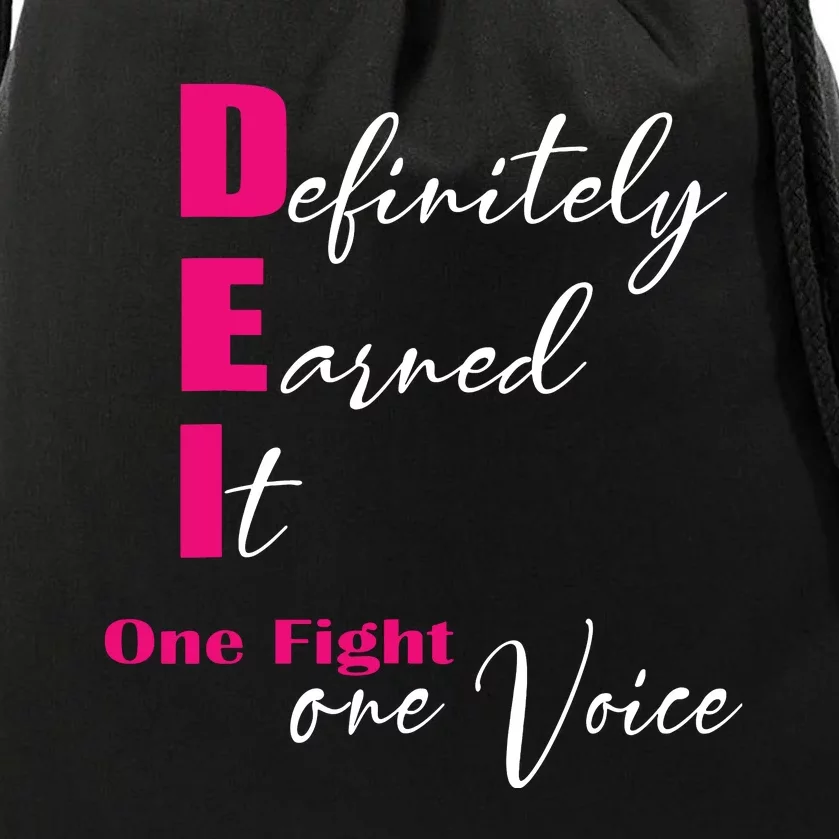 Definitely Earned It One Fight One Voice Drawstring Bag