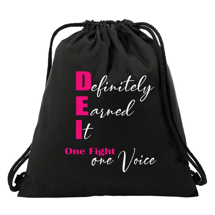 Definitely Earned It One Fight One Voice Drawstring Bag