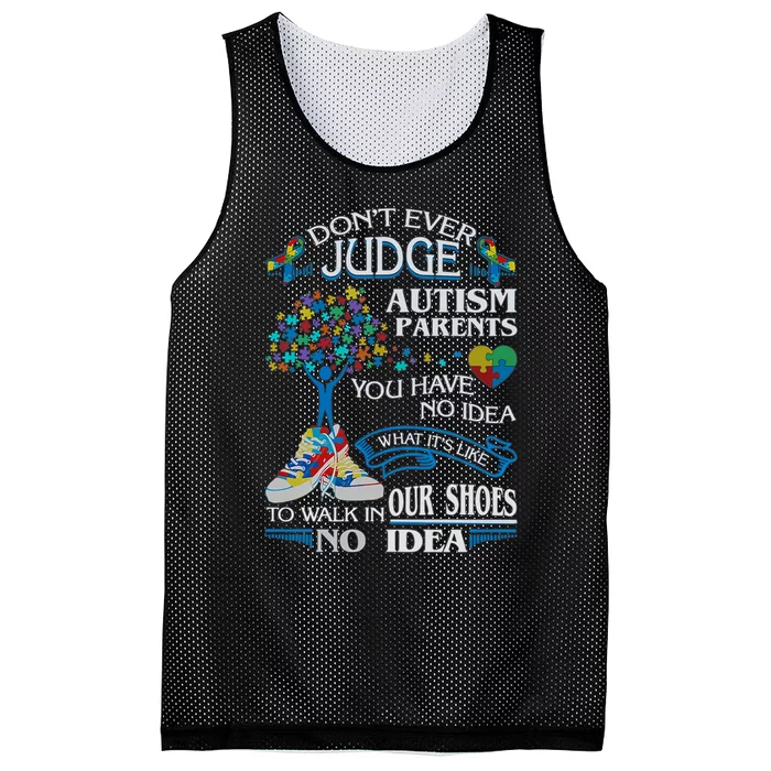 Don't Ever Judge Autism Parents You Have No Idea Autism Mom Neurodiversity Mesh Reversible Basketball Jersey Tank