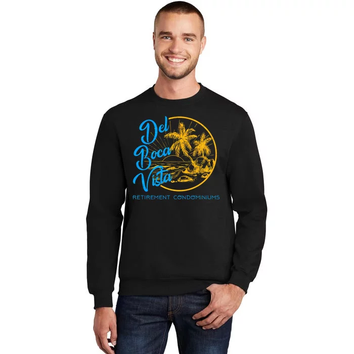 Del Boca Vista Retirement Condominiums Tall Sweatshirt