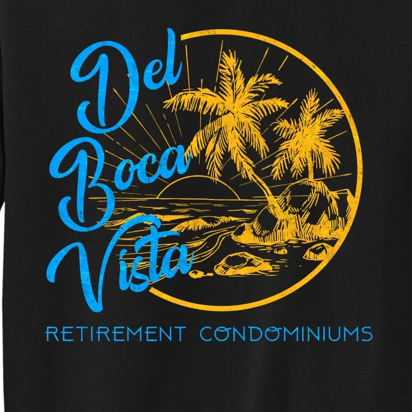 Del Boca Vista Retirement Condominiums Tall Sweatshirt