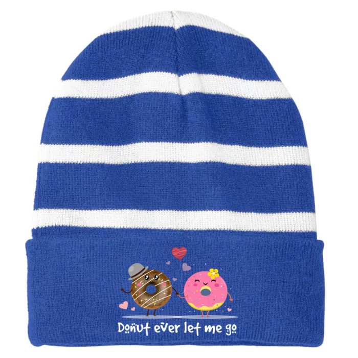 Donut Ever Let Me Go Donut Valentine's Day Meaningful Gift Striped Beanie with Solid Band