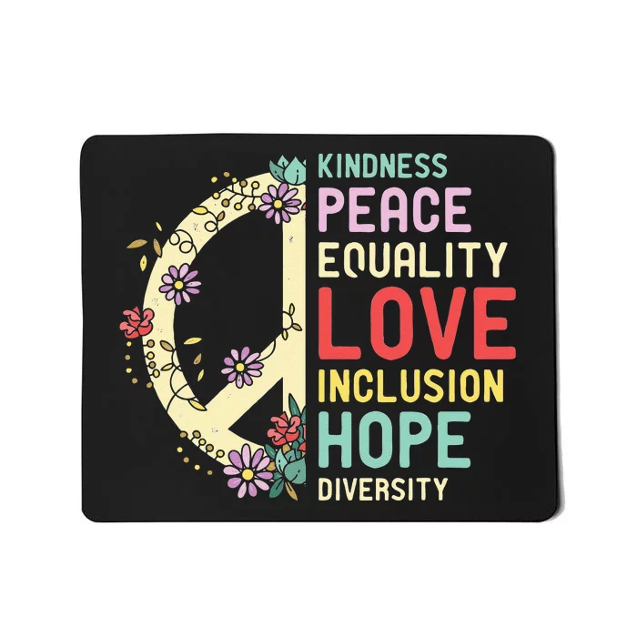 Diversity Equality Love Peace Human Rights Social Justice Mousepad