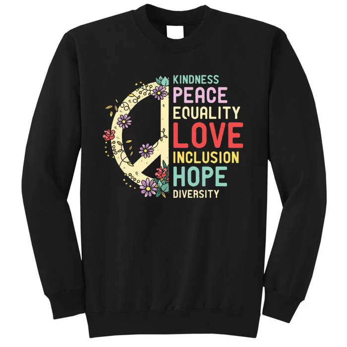 Diversity Equality Love Peace Human Rights Social Justice Tall Sweatshirt