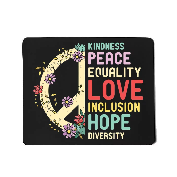 Diversity Equality Love Peace Human Rights Social Justice Mousepad