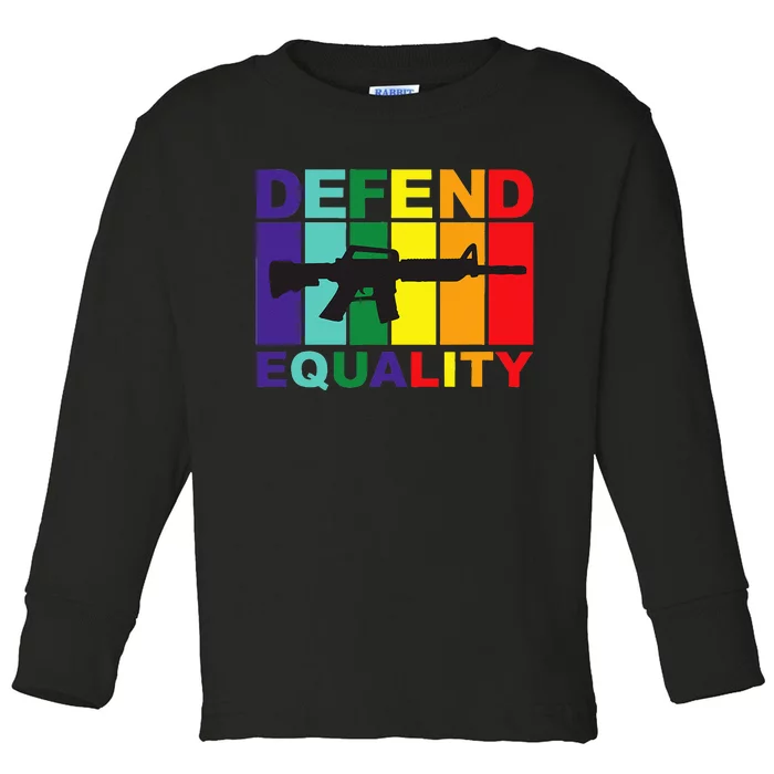 Defend Equality LGBT Gay Flag Assault Rifle Toddler Long Sleeve Shirt