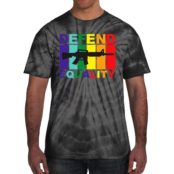 Defend Equality Lgbt Gay Flag Assault Rifle Tie-Dye T-Shirt