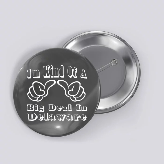 Delaware Big Deal Button