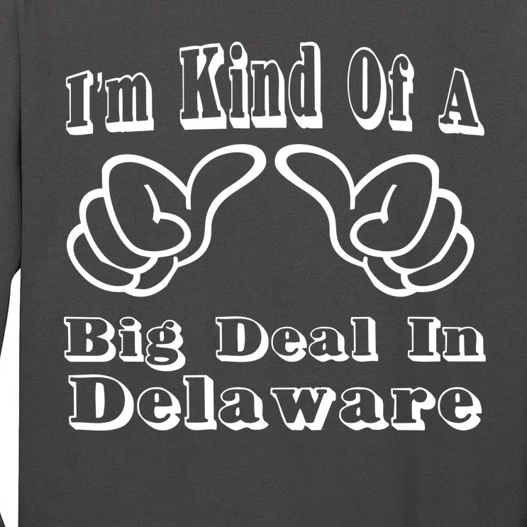 Delaware Big Deal Tall Long Sleeve T-Shirt