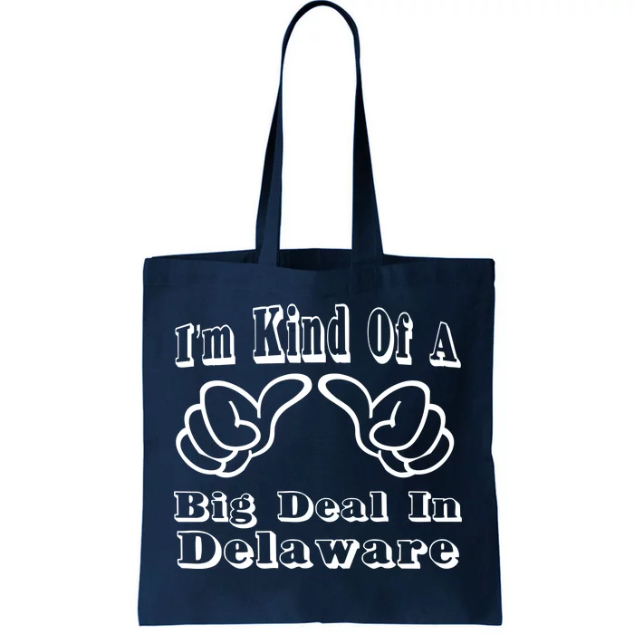 Delaware Big Deal Tote Bag