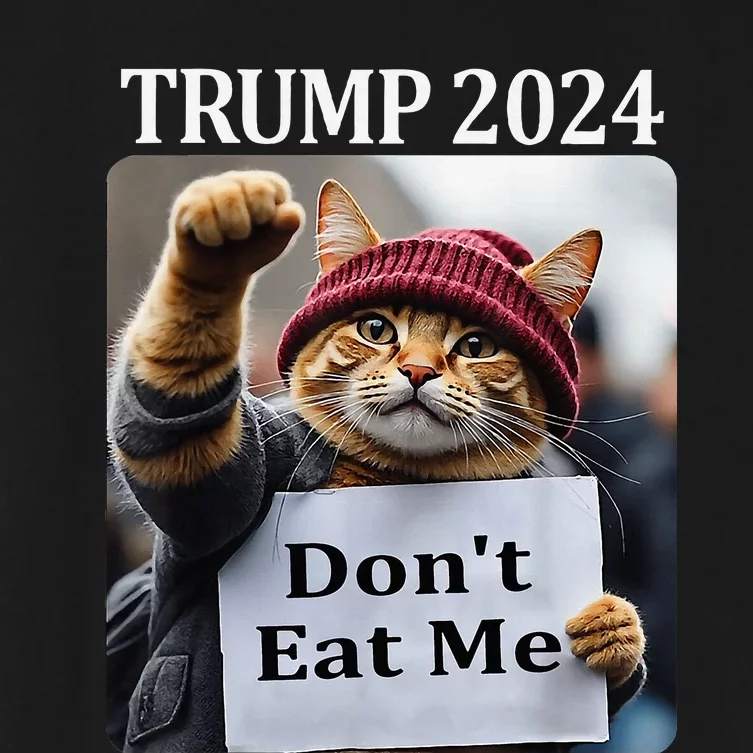 DonT Eat Me Cats For Trump 2024 Women's Crop Top Tee