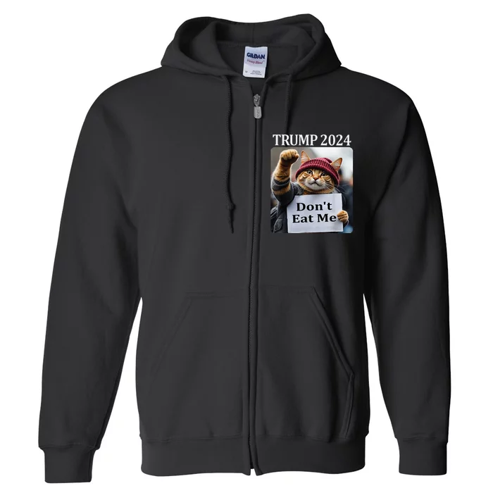 DonT Eat Me Cats For Trump 2024 Full Zip Hoodie