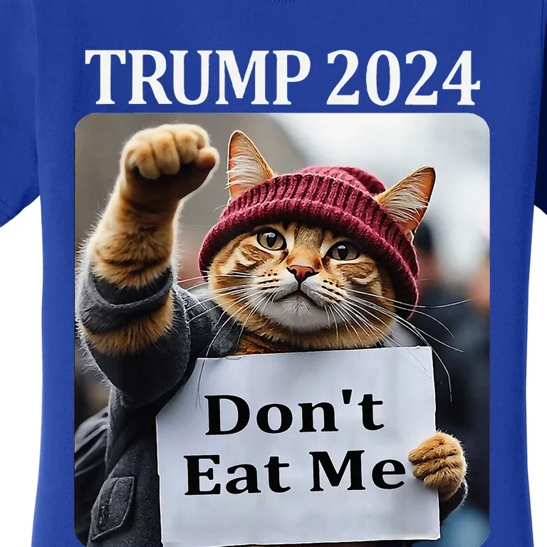 DonT Eat Me Cats For Trump 2024 Women's T-Shirt