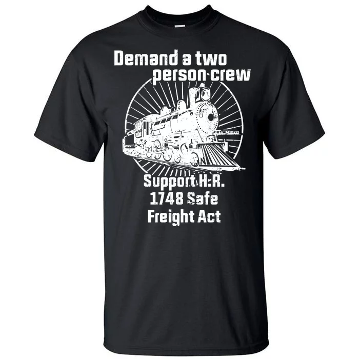 Demand A Two Person Crew Trains Tall T-Shirt