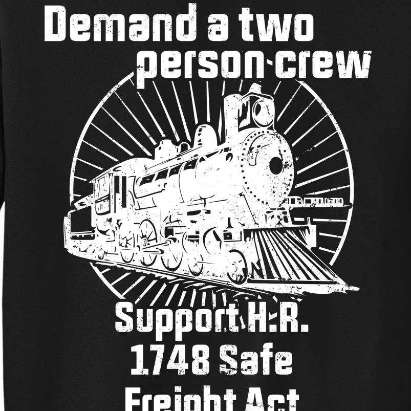 Demand A Two Person Crew Trains Tall Sweatshirt