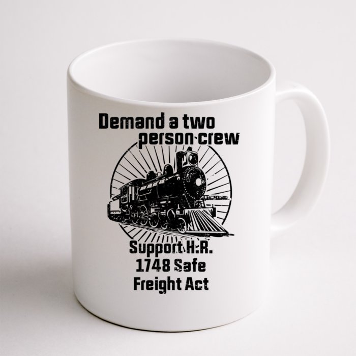 Demand A Two Person Crew Trains Front & Back Coffee Mug