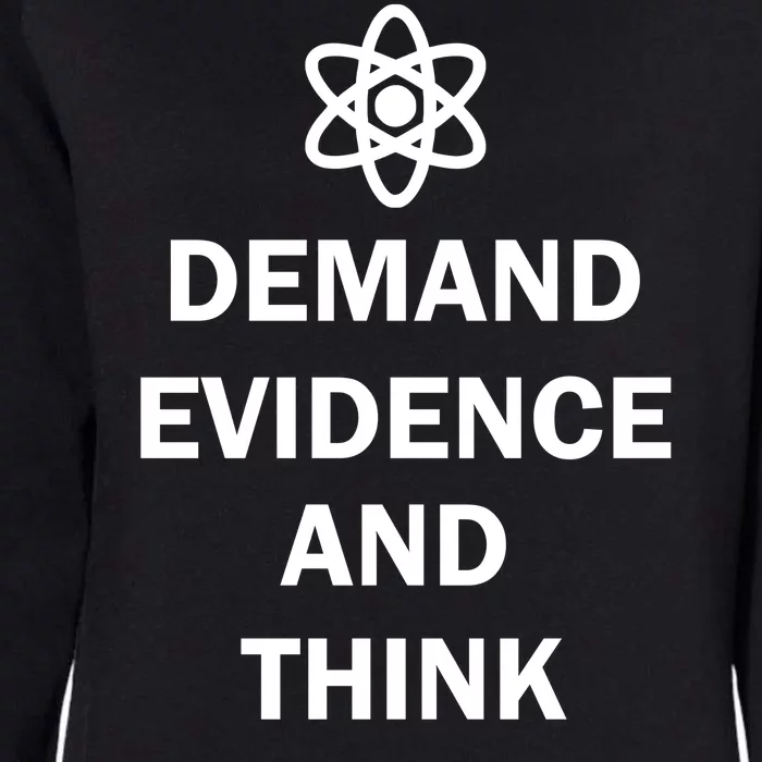 Demand Evidence And Think Critically Womens California Wash Sweatshirt