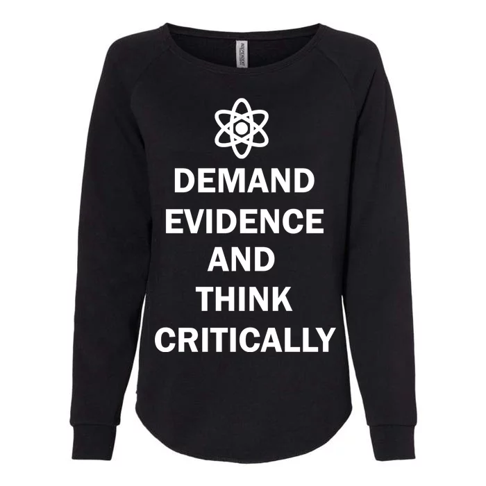 Demand Evidence And Think Critically Womens California Wash Sweatshirt