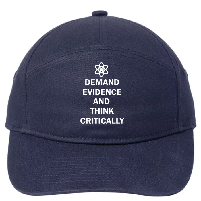 Demand Evidence And Think Critically 7-Panel Snapback Hat