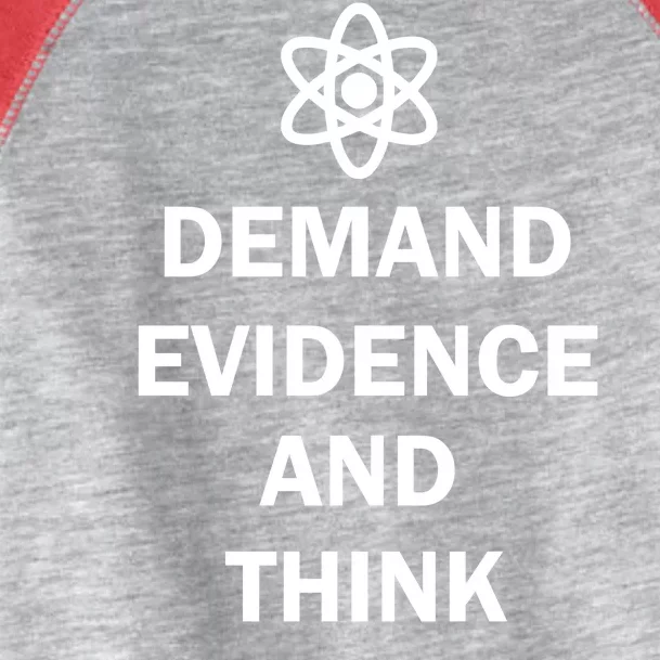 Demand Evidence And Think Critically Toddler Fine Jersey T-Shirt