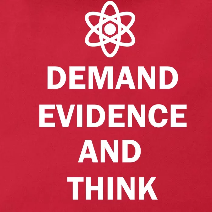 Demand Evidence And Think Critically Zip Tote Bag