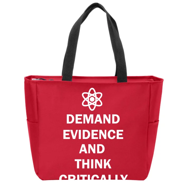 Demand Evidence And Think Critically Zip Tote Bag