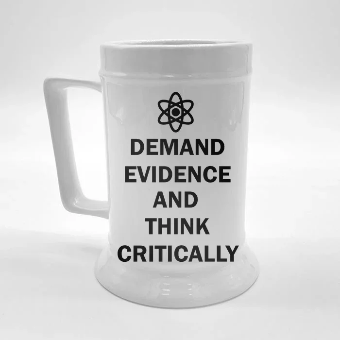 Demand Evidence And Think Critically Front & Back Beer Stein