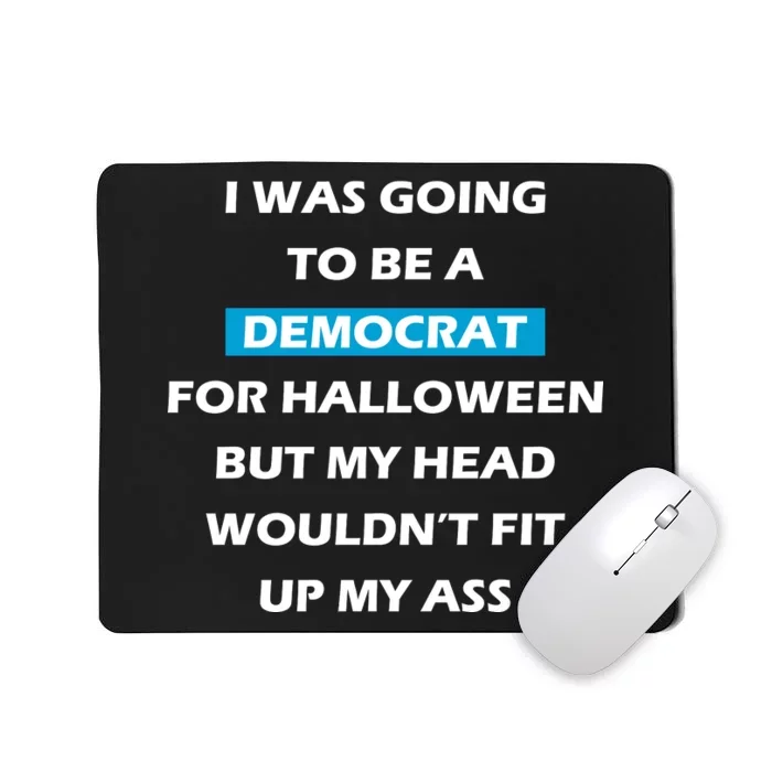 Democrat For Halloween Mousepad