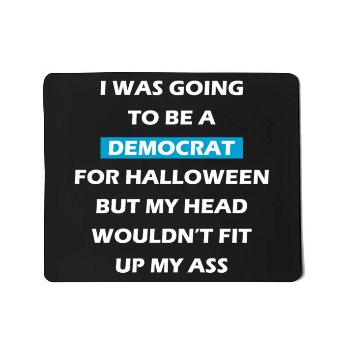 Democrat For Halloween Mousepad