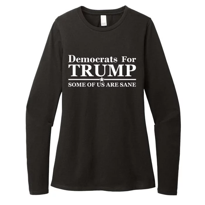 Democrats For Trump Some Of Us Are Sane Womens CVC Long Sleeve Shirt