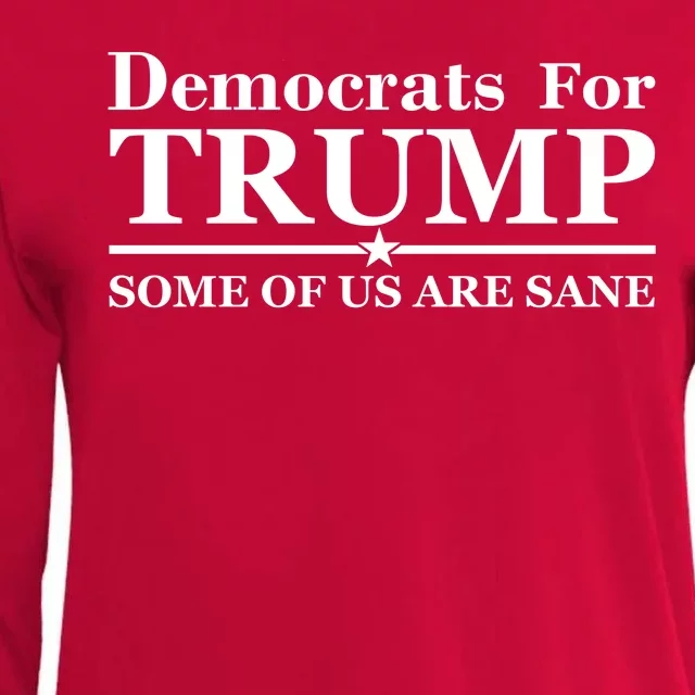 Democrats For Trump Some Of Us Are Sane Womens Cotton Relaxed Long Sleeve T-Shirt