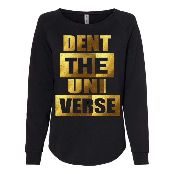 Dent The Universe Womens California Wash Sweatshirt