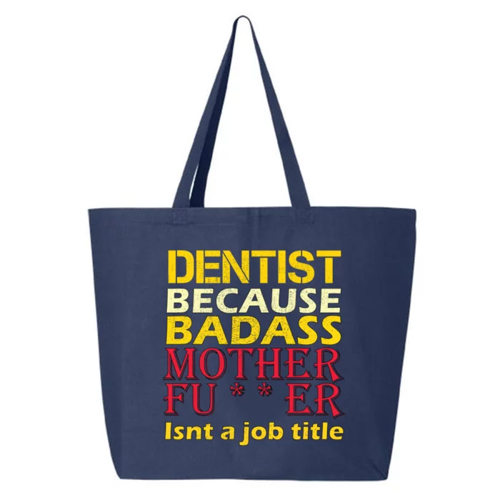 Dentist Badass Job Title 25L Jumbo Tote