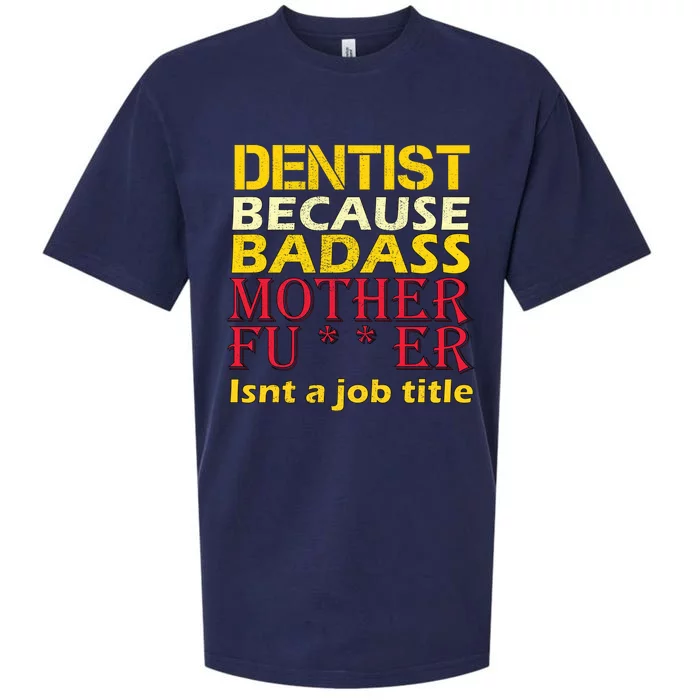 Dentist Badass Job Title Sueded Cloud Jersey T-Shirt