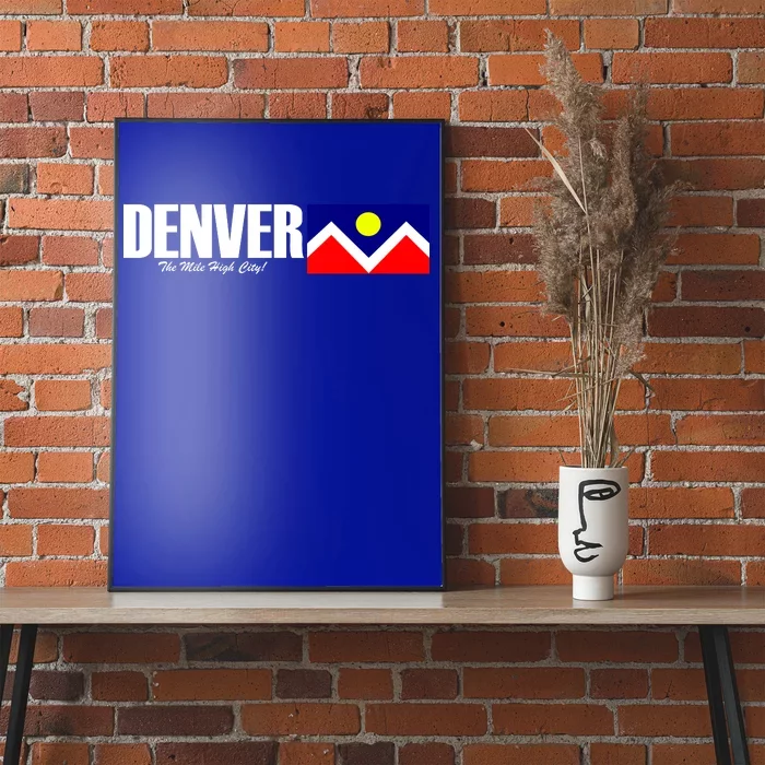 Denver The Mile High City Poster