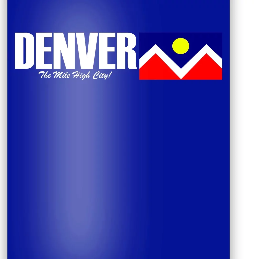 Denver The Mile High City Poster