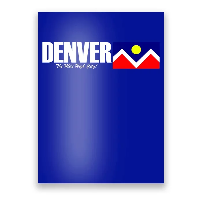 Denver The Mile High City Poster