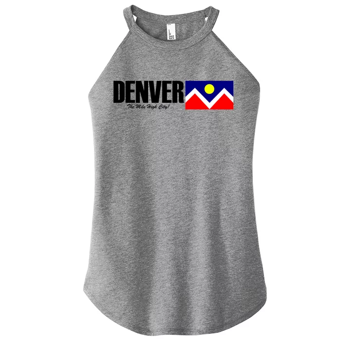 Denver The Mile High City Women’s Perfect Tri Rocker Tank