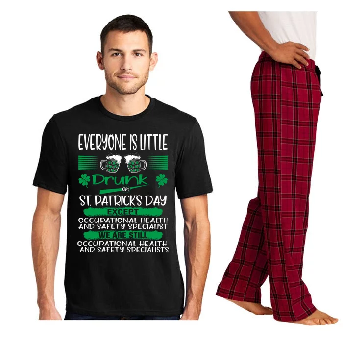 Drunk Except Occupational Health Safety Specialist Irish Gift Pajama Set