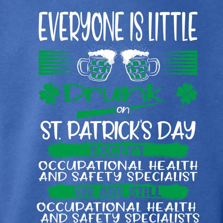 Drunk Except Occupational Health Safety Specialist Irish Gift Toddler Hoodie