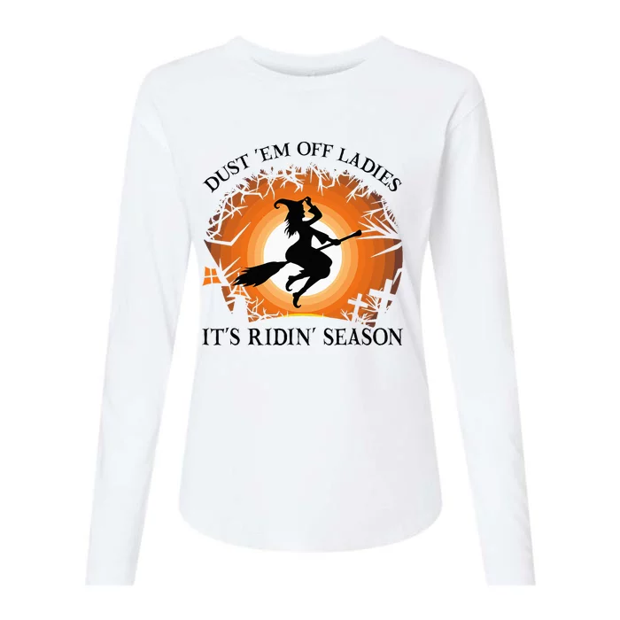 Dust Em Off Ladies Its Ridin Season Witch Halloween Womens Cotton Relaxed Long Sleeve T-Shirt