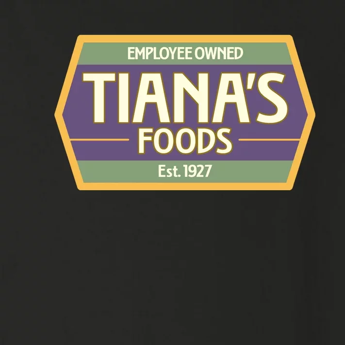 Drewdisneydude Employee Owned TianaS Foods Toddler Long Sleeve Shirt