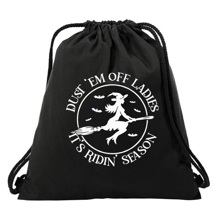 dust 'em off ladies it's ridin' season Drawstring Bag