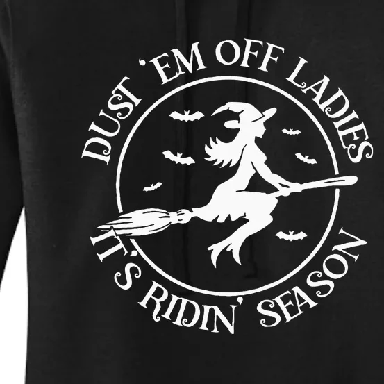 Dust Em Off Ladies ItS Ridin Season Women's Pullover Hoodie